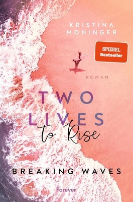 Bild zu Two Lives to Rise (Breaking Waves 2)