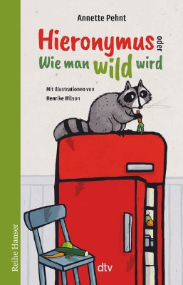 Bild zu Hieronymus oder Wie man wild wird