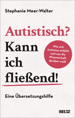 Bild zu Autistisch? Kann ich fließend!