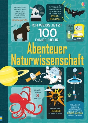 Bild von Ich weiß jetzt 100 Dinge mehr! Abenteuer Naturwissenschaft