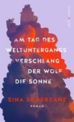 Bild von Am Tag des Weltuntergangs verschlang der Wolf die Sonne (eBook)