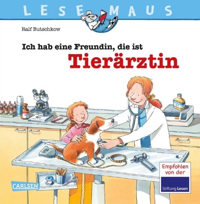 Bild von LESEMAUS 89: Ich hab eine Freundin, die ist Tierärztin