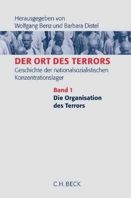 Bild von Der Ort des Terrors. Geschichte der nationalsozialistischen Konzentrationslager Bd. 1: Die Organisation des Terrors