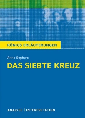 Bild von Das siebte Kreuz von Anna Seghers