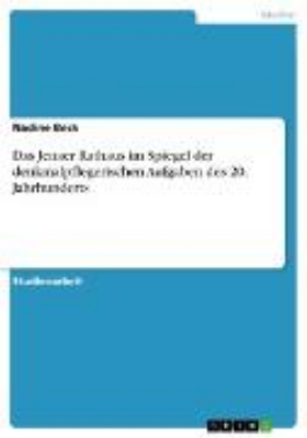 Bild von Das Jenaer Rathaus im Spiegel der denkmalpflegerischen Aufgaben des 20. Jahrhunderts (eBook)