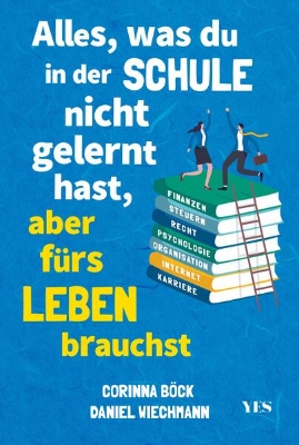 Bild von Alles, was du in der Schule nicht gelernt hast, aber fürs Leben brauchst (eBook)