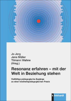 Bild von Resonanz erfahren - mit der Welt in Beziehung stehen (eBook)