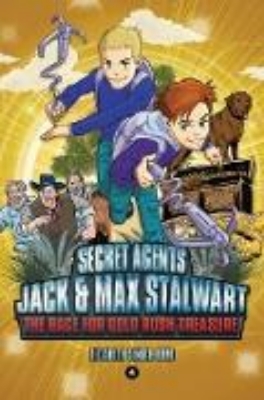 Bild von Secret Agents Jack and Max Stalwart: Book 4: The Race for Gold Rush Treasure: California, USA (eBook)