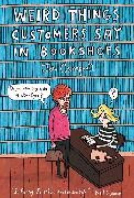 Bild von Weird Things Customers Say in Bookshops