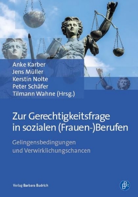 Bild von Zur Gerechtigkeitsfrage in sozialen (Frauen-)Berufen (eBook)