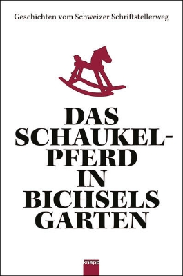 Bild von Das Schaukelpferd in Bichsels Garten