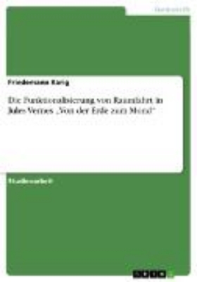 Bild von Die Funktionalisierung von Raumfahrt in Jules Vernes "Von der Erde zum Mond" (eBook)