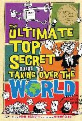 Bild von The Ultimate Top Secret Guide to Taking Over the World