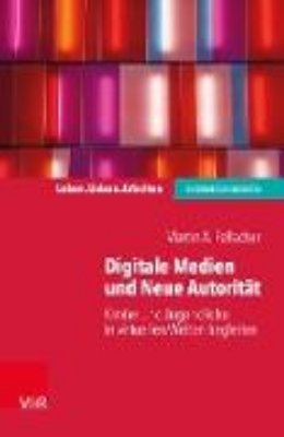 Bild von Digitale Medien und Neue Autorität (eBook)