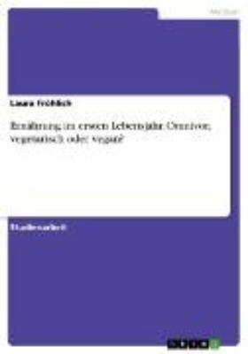 Bild von Ernährung im ersten Lebensjahr. Omnivor, vegetarisch oder vegan? (eBook)