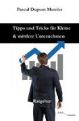 Bild von Tipps und Tricks für Kleine und mittlere Unternehmen (eBook)