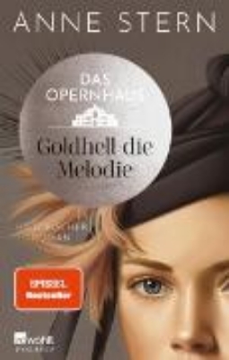 Bild von Das Opernhaus: Goldhell die Melodie (eBook)