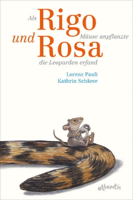 Bild von Als Rigo Mäuse anpflanzte und Rosa die Leoparden erfand