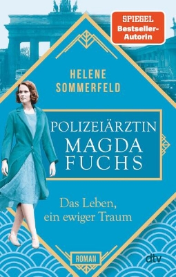 Bild von Polizeiärztin Magda Fuchs - Das Leben, ein ewiger Traum (eBook)