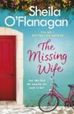 Bild von The Missing Wife: The uplifting and compelling smash-hit bestseller! (eBook)