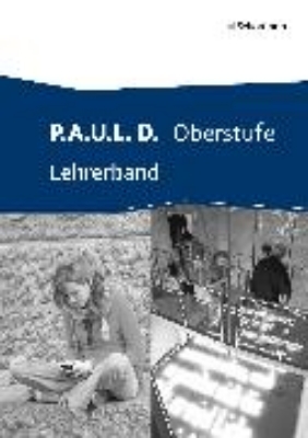 Bild von P.A.U.L. D. - Persönliches Arbeits- und Lesebuch Deutsch - Oberstufe