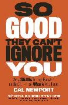 Bild von So Good They Can't Ignore You