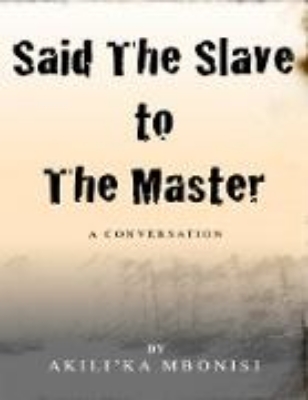 Bild von Said the Slave to the Master: A Conversation (eBook)