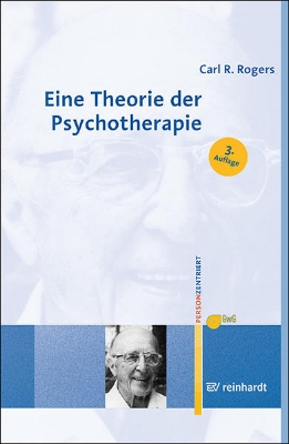 Bild von Eine Theorie der Psychotherapie, der Persönlichkeit und der zwischenmenschlichen Beziehungen