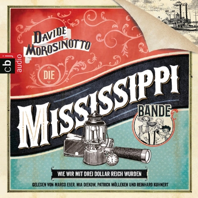 Bild von Die Mississippi-Bande. Wie wir mit drei Dollar reich wurden (Audio Download)