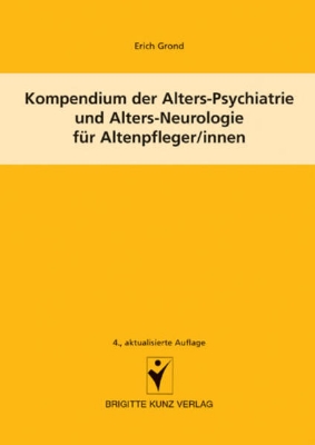 Bild von Kompendium der Alters-Psychiatrie und Alters-Neurologie für Altenpfleger/innen