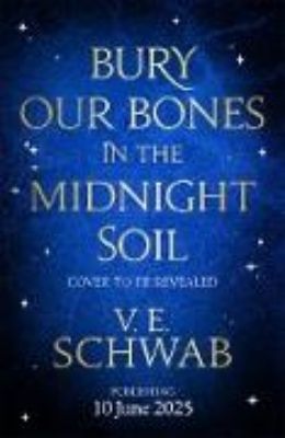 Bild von Bury Our Bones in the Midnight Soil (eBook)