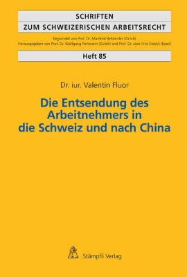 Bild von Die Entsendung des Arbeitnehmers in die Schweiz und nach China (eBook)