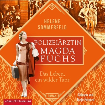 Bild von Polizeiärztin Magda Fuchs - Das Leben, ein wilder Tanz (Audio Download)