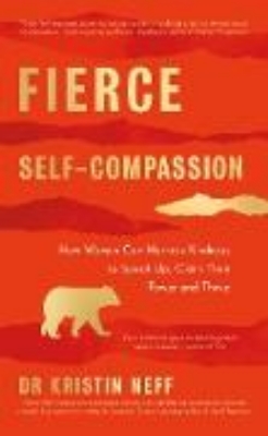 Bild von Fierce Self-Compassion (eBook)