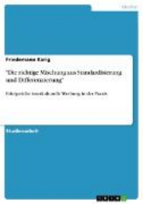 Bild von "Die richtige Mischung aus Standardisierung und Differenzierung" (eBook)