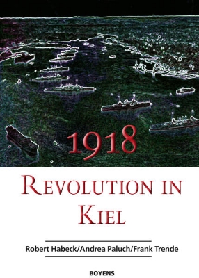 Bild von 1918 - Revolution in Kiel (eBook)