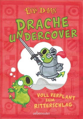 Bild von Drache undercover - Voll verplant zum Ritterschlag (Drache Undercover, Bd. 1)