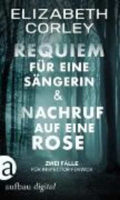 Bild von Requiem für eine Sängerin & Nachruf auf eine Rose (eBook)