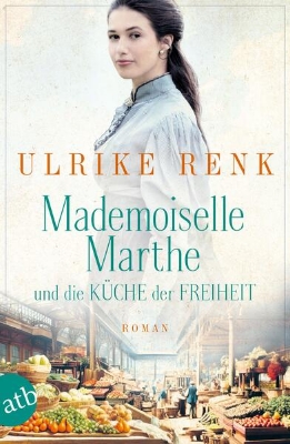 Bild von Mademoiselle Marthe und die Küche der Freiheit