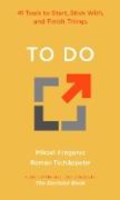 Bild von To Do: 41 Tools to Start, Stick With, and Finish Things (eBook)