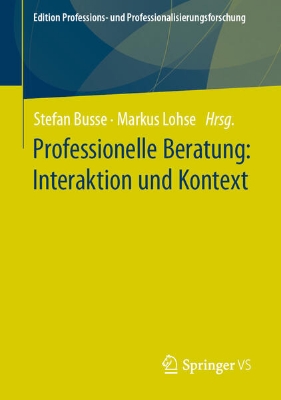 Bild von Professionelle Beratung: Interaktion und Kontext (eBook)