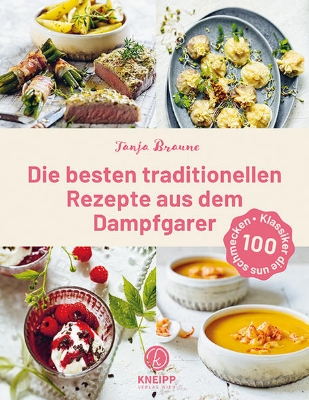 Bild von Die besten traditionellen Rezepte aus dem Dampfgarer