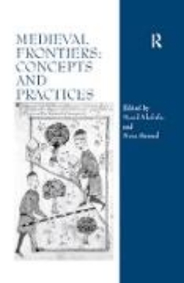 Bild von Medieval Frontiers: Concepts and Practices (eBook)