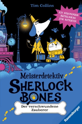 Bild von Meisterdetektiv Sherlock Bones. Ein spannender Rätselkrimi zum Mitraten, Band 3: Der verschwundene Zauberer