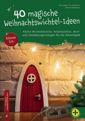 Bild von 40 magische Weihnachtswichtel-Ideen, Klasse 3/4