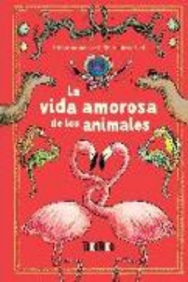 Bild von La vida amorosa de los animales