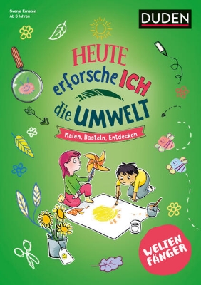 Bild von Weltenfänger: Heute erforsche ich die Umwelt - ab 6 Jahren