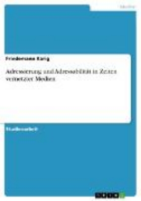 Bild von Adressierung und Adressabilität in Zeiten vernetzter Medien (eBook)