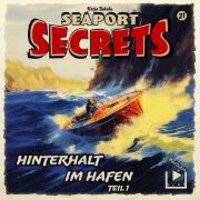 Bild von Seaport Secrets 21 - Hinterhalt im Hafen Teil 1 (Audio Download)