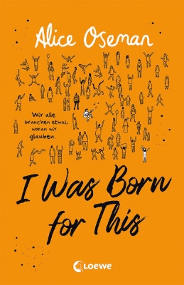 Bild von I Was Born for This (deutsche Ausgabe)